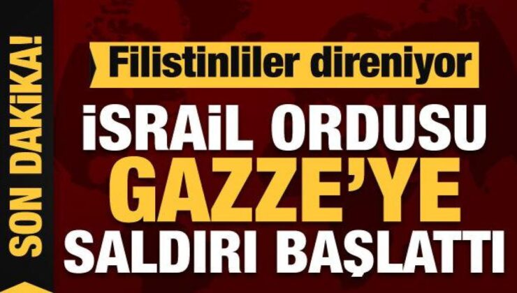 İsrail, Gazze’ye atağa başladı