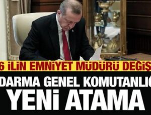 Jandarma Genel Komutanlığına yeni atama! 16 ilin Emniyet Müdürü değişti