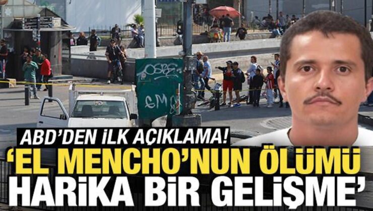 ABD’den birinci açıklama: El Mencho’nun vefatı kusursuz bir gelişme