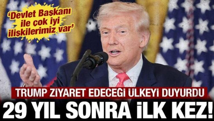 Trump’tan 29 yıl sonra bir birinci: Ziyaret edeceği ülkeyi duyurdu