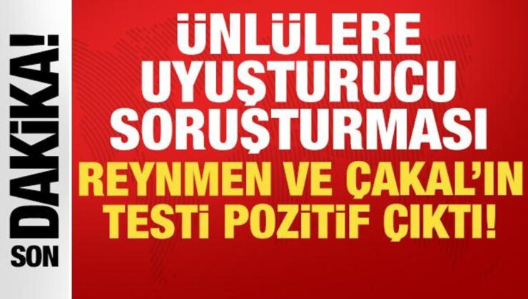 Ünlülere yönelik uyuşturucu soruşturması: Reynmen ve Çakal’ın testi olumlu çıktı!