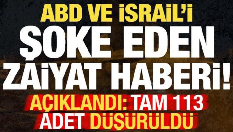 ABD ve İsrail’i şoke eden zaiyat! Açıklandı: Tam 113 adet düşürüldü!