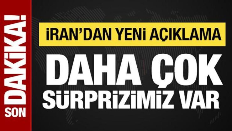 İran’dan yeni açıklama: Daha çok sürprizimiz var