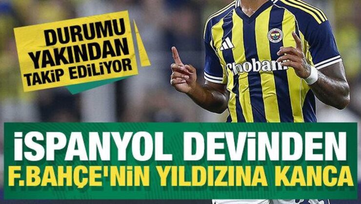 İspanyol devinden Fenerbahçe’nin yıldızına kanca!