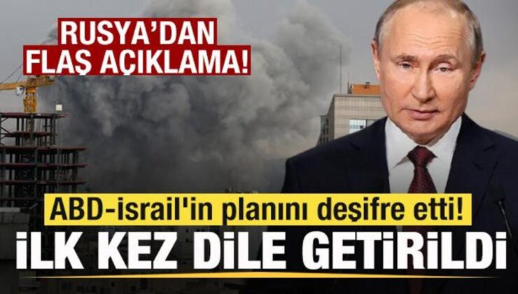 Rusya’dan son dakika açıklaması ABD-İsrail’in planını deşifre etti! Birinci kere lisana getirildi