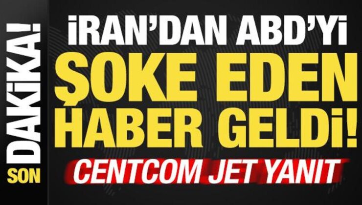 Son dakika haberi: İran, ABD’yi şoke eden haberi duyurdu! CENTCOM’dan jet karşılık geldi…