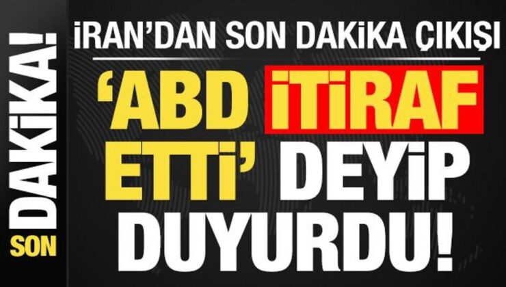 Son dakika: İran’dan son dakika çıkışı! ‘ABD itiraf etti’ deyip duyurdu…