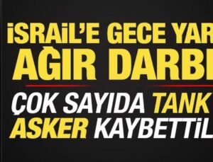 Son dakika: İsrail’e gece yarısı ağır darbe! Çok sayıda tank ve asker kaybettiler…