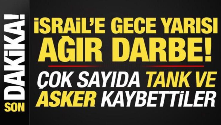 Son dakika: İsrail’e gece yarısı ağır darbe! Çok sayıda tank ve asker kaybettiler…