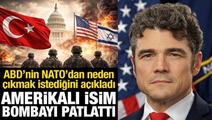 ABD’nin NATO’dan neden çıkmak istediğini açıkladı! İsrail-Türkiye savaşı ayrıntısı