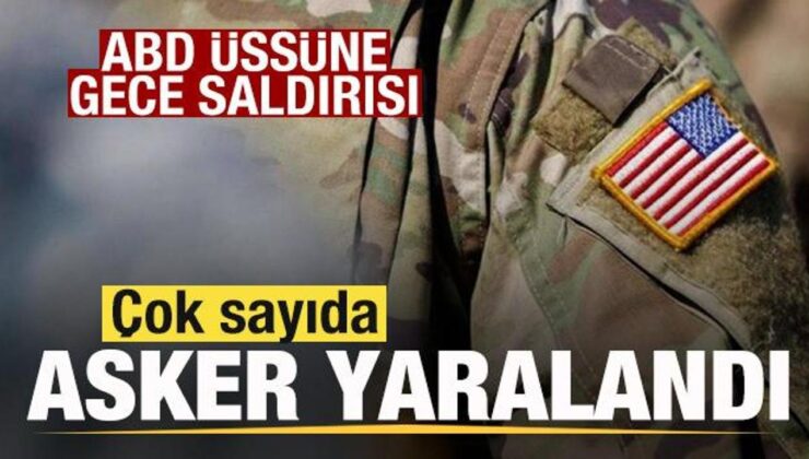 Savaşta son dakika: ABD üssüne gece saldırısı! Çok sayıda asker yaralandı