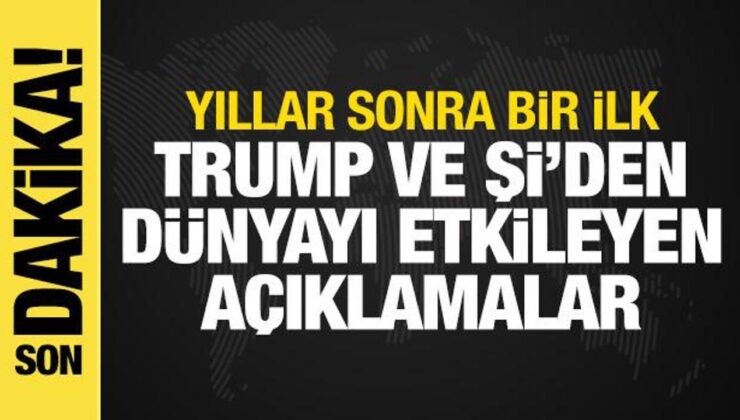 ABD ve Çin başkanları bir ortaya geldi! Trump ve Şi’den açıklama