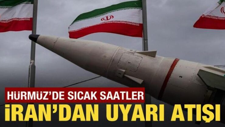 Hürmüz’de sıcak saatler: İran Silahlı Kuvvetleri’nden füze saldırısı