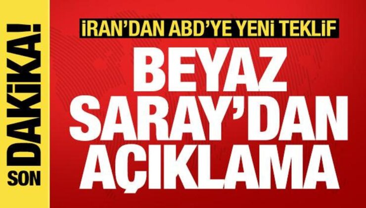 İran’ın ABD’ye yeni teklifi sonrası Beyaz Saray’dan açıklama