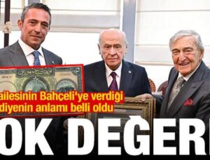 Koç ailesinin Bahçeli’ye verdiği armağanın manası muhakkak oldu