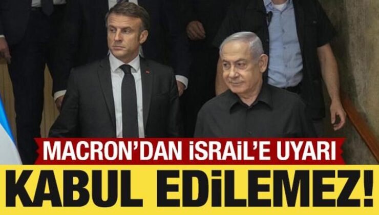 Macron’dan İsrail’e davet: Bölgedeki durum kabul edilemez!