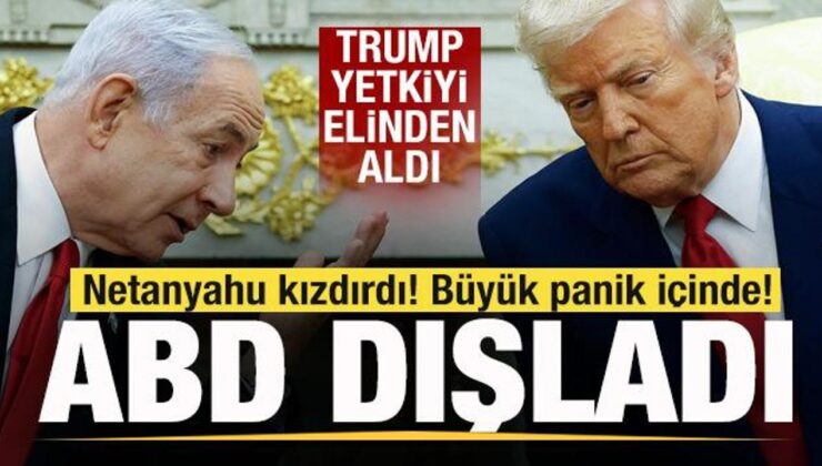 ABD’den İsrail’e yasak! Netanyahu kızdırdı! Trump yetkiyi elinden aldı!