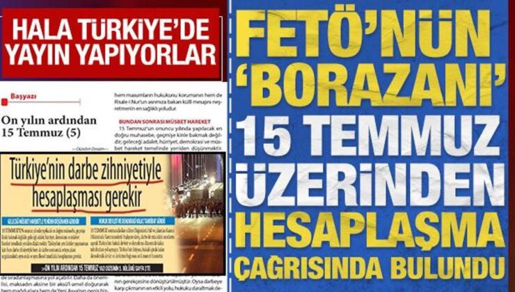 FETÖ’nün Türkiye’de yayın yapan borazanı 15 Temmuz üzerinden hesaplaşma davetinde bulundu